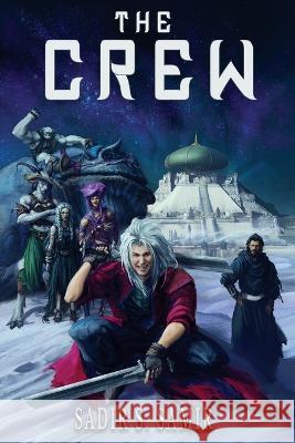The Crew Sadir S. Samir 9789198817317 Sadir S. Samir