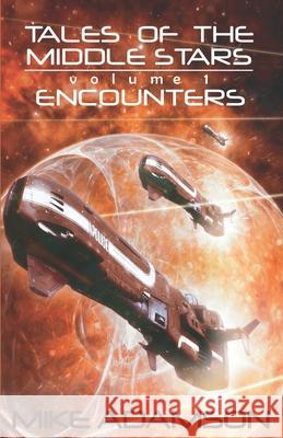 Tales of the Middle Stars Volume 1: Encounters Jessica Augustsson Jen Downes Luca Oleastri 9789198907735