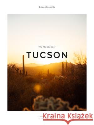 The Weekender Tucson  9789198941173 New Heroes & Pioneers