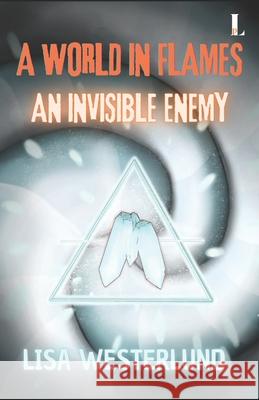 An Invisible Enemy Joakim Hagstr?m Lisa Westerlund Lisa Westerlund 9789198948226