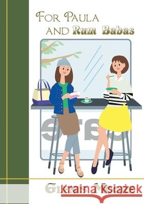 For Paula and Rum Babas Glenis Moore 9789198959963 Island of Wak-Wak