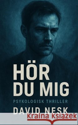 H?r du mig David Nesk 9789199033785 Dragan Neskovski