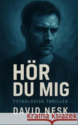 H?r du mig David Nesk 9789199033785 Dragan Neskovski