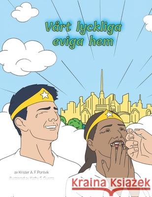 V?rt lyckliga eviga hem: M?larbok Kathy S. Guerra Krister A. F. Pontvik 9789199050959 Krister A. F. Pontvik