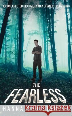 The Fearless: An unexpected discovery may change everything Hanna Christenson 9789199087832 Imagine Freedom