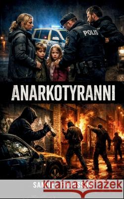 Anarkotyranni Samuel Fransson 9789199099613