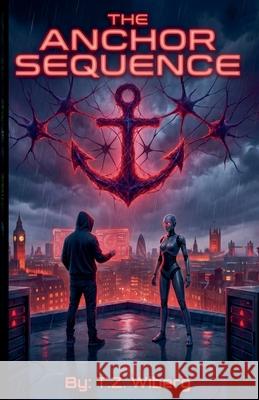 The Anchor Sequence T. Z. Wiberg 9789199105703 T.Z. Wiberg