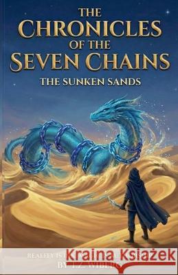 The Sunken Sands T. Z. Wiberg 9789199105734 T.Z. Wiberg