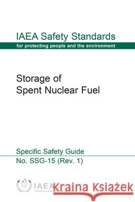 Storage of Spent Nuclear Fuel International Atomic Energy Agency 9789201061195