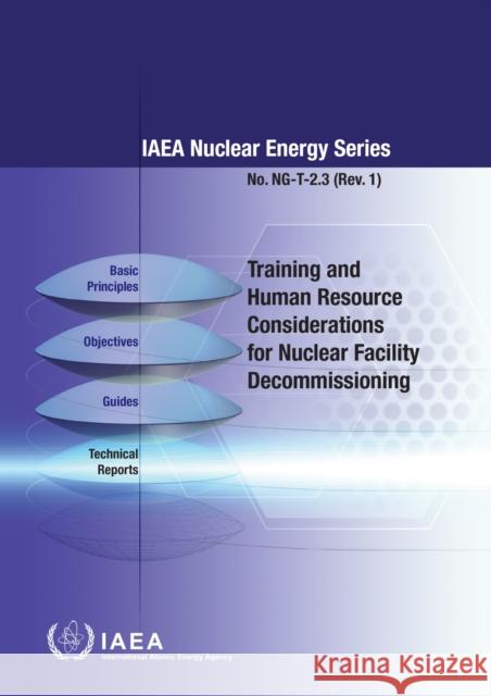 Training and Human Resource Considerations for Nuclear Facility Decommissioning IAEA 9789201265210