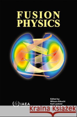 Fusion Physics Iaea 9789201304100