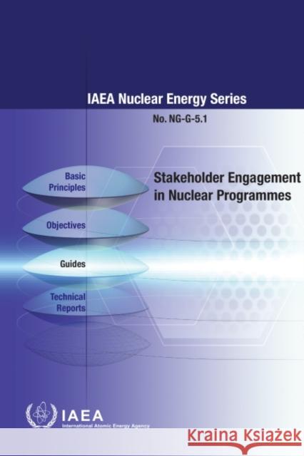 Stakeholder Engagement in Nuclear Programmes International Atomic Energy Agency 9789201337214 IAEA