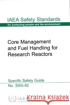Core Management and Fuel Handling for Research Reactors IAEA   9789201509222 IAEA