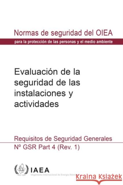 Safety Assessment for Facilities and Activities: General Safety Requirements IAEA   9789203120166 IAEA