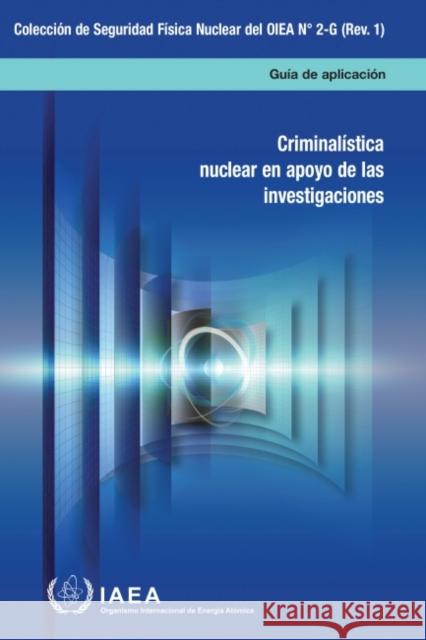 NUCLEAR FORENSICS IN SUPPORT OF INVESTIG INTERNATIONAL ATOMIC 9789203156219 EUROSPAN