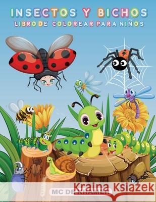 Insectos y bichos libro de colorear para niños: Páginas de productividad para niños, ilustraciones y diseños de bichos e insectos para colorear, libro de Kramer, M. C. 9789205318394 Remus Radu Fratica