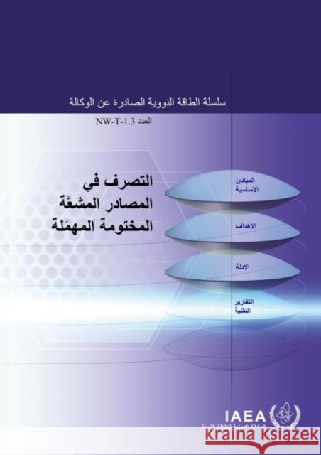 Management of Disused Sealed Radioactive Sources (Arabic Edition) International Atomic Energy Agency   9789206251201 IAEA