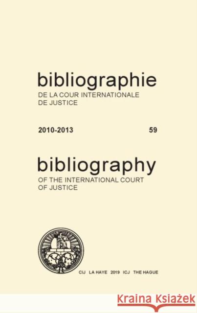 Bibliography of the International Court of Justice International Court of Justice 9789210038690 United Nations