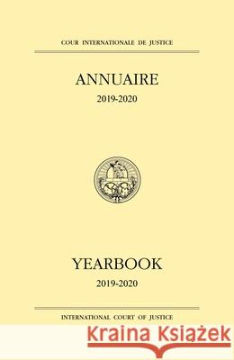 Yearbook of the International Court of Justice 2018-2019 United Nations Publications 9789210038782