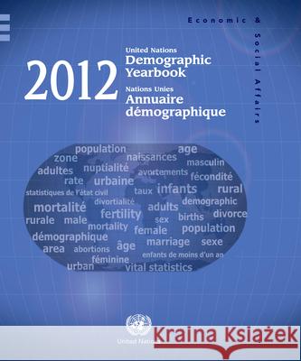 United Nations Demographic Yearbook 2012 United Nations 9789210511063 United Nations