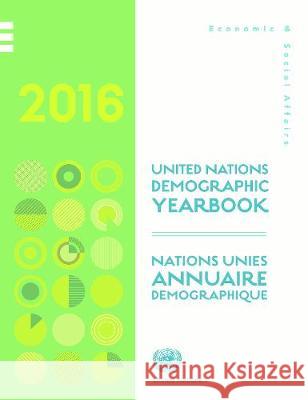 United Nations Demographic Yearbook 2016 United Nations 9789210511100 United Nations