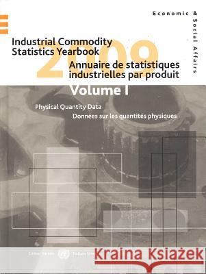 Industrial Commodity Statistics Yearbook: 2009 United Nations 9789210613163 United Nations
