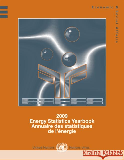 Energy Statistics Yearbook 2009 United Nations 9789210613194 United Nations