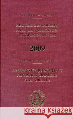 Reports of Judgments, Advisory Opinions and Orders: 2009 Bound United Nations 9789210711029 United Nations