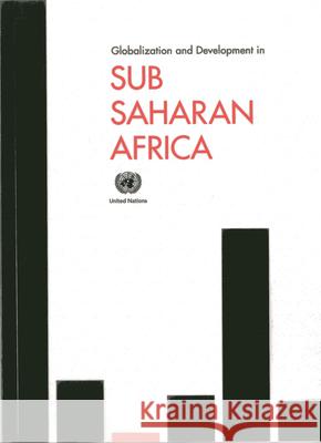 Globalization and Development in Sub-Saharan Africa United Nations 9789211012668 United Nations