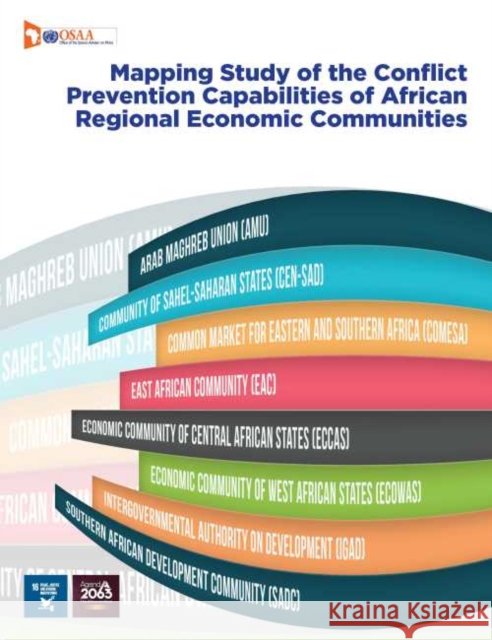 Assessment of the Conflict Prevention Capabilities of African Regional Economic Communities United Nations Publications 9789211014105