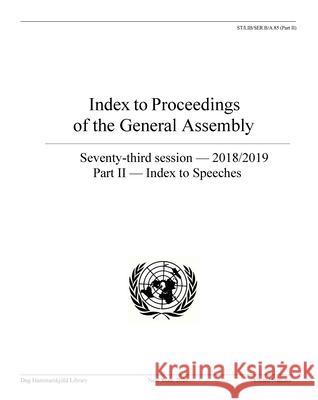 Index to Proceedings of the General Assembly 2018/2019: Part II - Index to Speeches United Nations Publications 9789211014242 United Nations
