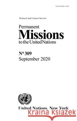 Permanent Missions to the United Nations, No.309 United Nations Publications 9789211014419 United Nations