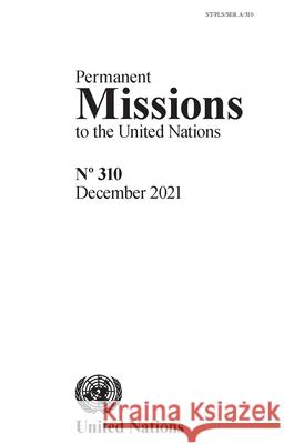 Permanent Missions to the United Nations, No.310 United Nations Publications 9789211014549 United Nations