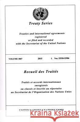 Treaty Series 3067 United Nations Office of Legal Affairs 9789211014679