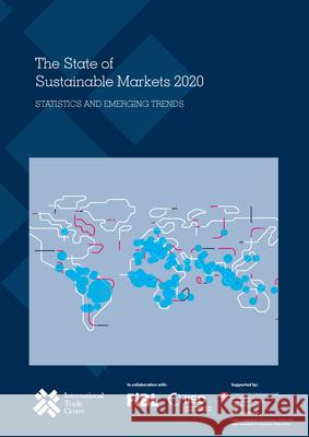 The State of Sustainable Markets 2020: Statistics and Emerging Trends United Nations Publications 9789211036794