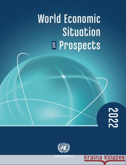 World economic situation and prospects 2022 United Nations Conference on Trade and Development 9789211091830 United Nations