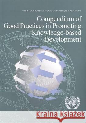 Compendium of Good Practices in Promoting Knowledge Based Development  9789211169942 United Nations