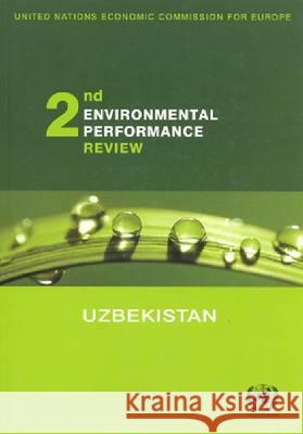 Environmental Performance Reviews: Uzbekistan - Second Review United Nations 9789211170245