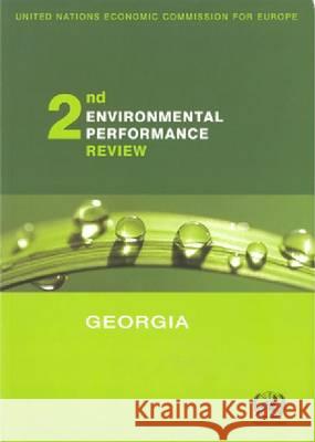 Environmental Performance Reviews: Georgia - Second Review United Nations 9789211170252 United Nations