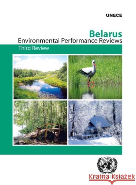 Environmental Performance Reviews: Belarus: Third Review United Nations 9789211171037 United Nations (Un)