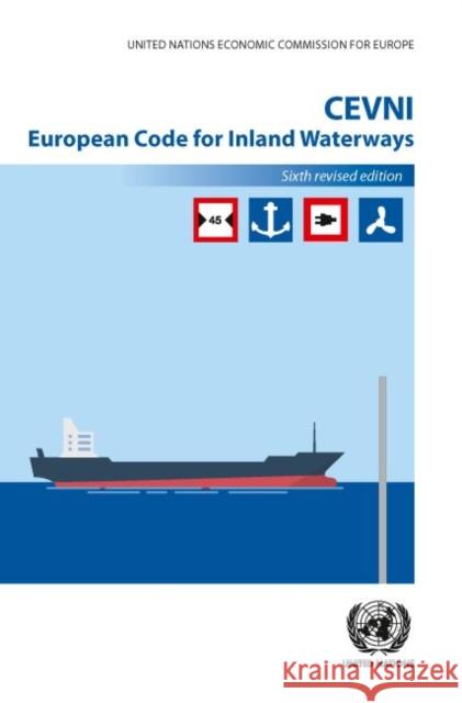 CEVNI: European code for inland waterways United Nations: Economic Commission for Europe 9789211172744 United Nations