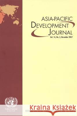 Asia Pacific Development Journal December 2007 United Nations 9789211205329 United Nations