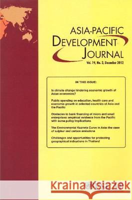 Asia-Pacific Development Journal, December 2012 United Nations 9789211206531 United Nations