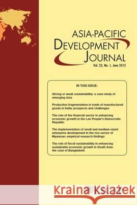 Asia Pacific Development Journal: No. 1, June 2015 United Nations 9789211207026 United Nations (Un)