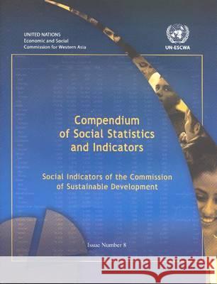 COMPENDIUM OF SOCIAL STATISTICS AND INDICATORS United Nations Economic And Social Commission For Western As 9789211283181 UNITED NATIONS