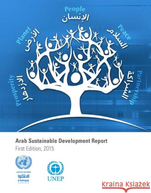 Arab Sustainable Development Report 2015 United Nations Publications 9789211283884