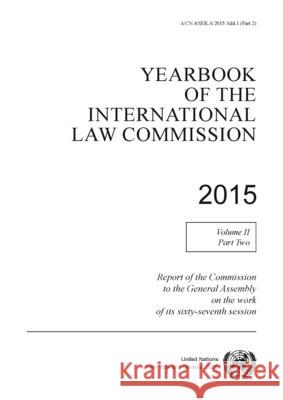Yearbook of the International Law Commission 2015 United Nations 9789211303650 United Nations