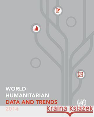 World Humanitarian Data and Trends: 2014 United Nations 9789211320411 United Nations (Un)