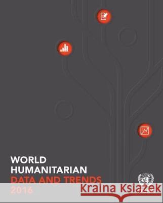 World Humanitarian Data and Trends 2016 United Nations Publications 9789211320459 United Nations
