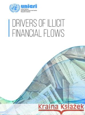 Drivers of Illicit Financial Flows United Nations Publications 9789211320527 United Nations
